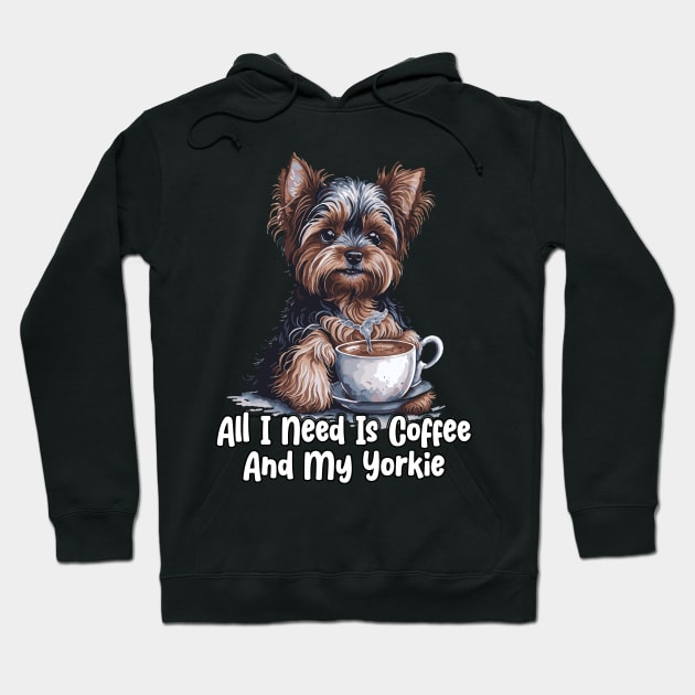 All I Need Is Coffee And My Yorkie Hoodie by star trek fanart and more